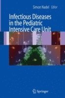 Infectious Diseases in the Pediatric Intensive Care Unit 1