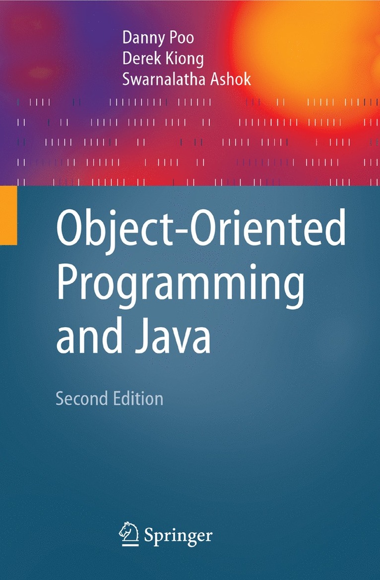 Danny Poo, Derek Kiong, Swarnalatha Ashok - Object-Oriented Programming and Java, Häftad