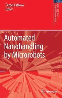 bokomslag Automated Nanohandling by Microrobots
