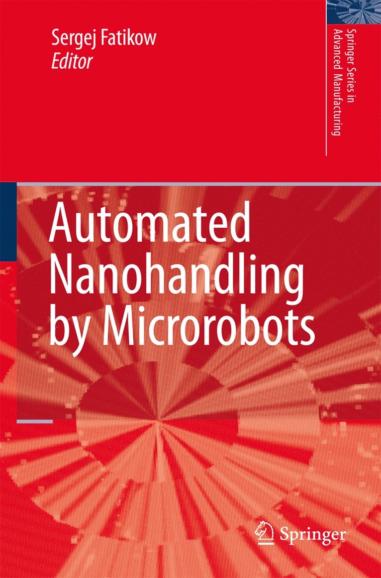 Automated Nanohandling by Microrobots 1