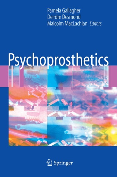 Pamela Gallagher, Deirdre Desmond, Malcolm Maclachlan - Psychoprosthetics, Inbunden