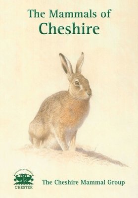 The Mammals of Cheshire 1