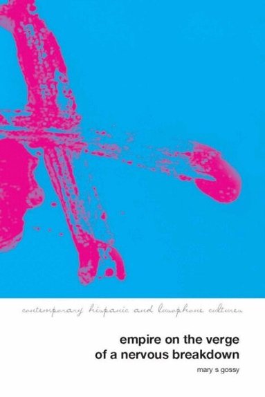 Mary Gossy - Empire on the Verge of a Nervous Breakdown, Inbunden
