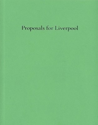Liversidge, P: Proposals for Liverpool