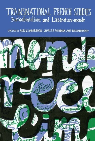 Alec G. Hargreaves, Charles Forsdick, David Murphy - Transnational French Studies, Inbunden