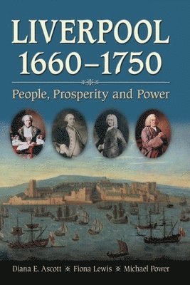bokomslag Liverpool, 1660-1750