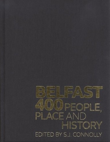 S. J. Connolly - Belfast 400 Limited Edition, Inbunden