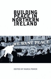 bokomslag Building Peace in Northern Ireland
