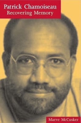 Maeve McCusker - Patrick Chamoiseau, Häftad