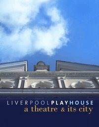 bokomslag Liverpool Playhouse