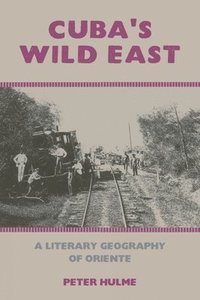 bokomslag Cubas Wild East