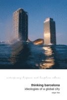 bokomslag Thinking Barcelona: Ideologies of a Global City