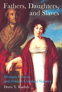 bokomslag Fathers, Daughters, and Slaves