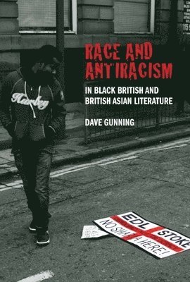 bokomslag Race and Antiracism in Black British and British Asian Literature