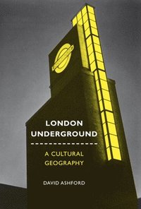 bokomslag London Underground: A Cultural Geography