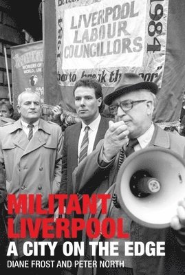 bokomslag Militant Liverpool: A City on the Edge