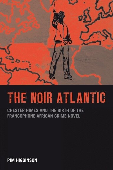 Pim Higginson - The Noir Atlantic, Häftad