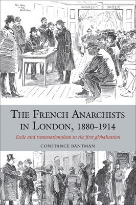 The French Anarchists in London, 18801914 1