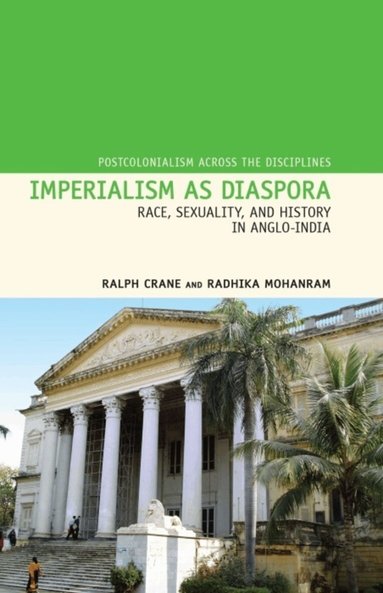 Ralph Crane, Radhika Mohanram - Imperialism as Diaspora, Inbunden