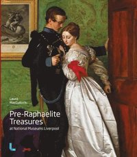 bokomslag Pre-Raphaelite Treasures at National Museums Liverpool