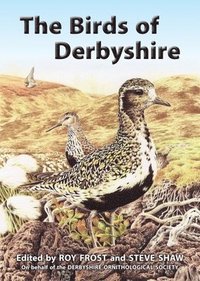 bokomslag The Birds of Derbyshire