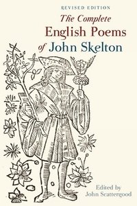 bokomslag The Complete English Poems of John Skelton