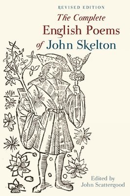 The Complete English Poems of John Skelton 1