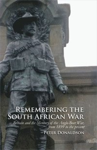 bokomslag Remembering the South African War