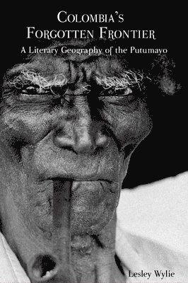 bokomslag Colombia's Forgotten Frontier