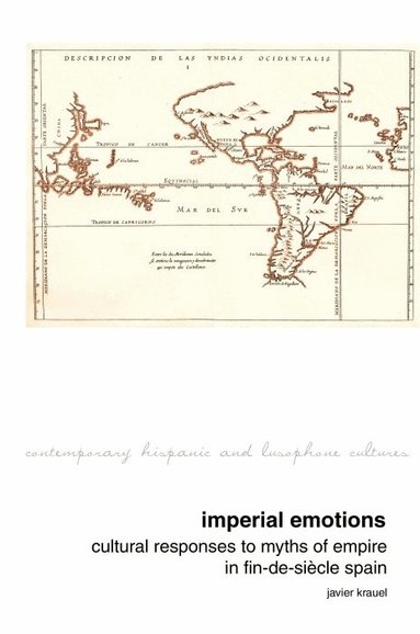 Javier Krauel - Imperial Emotions, Inbunden