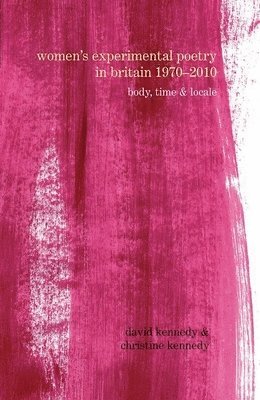 Womens Experimental Poetry in Britain 19702010 1