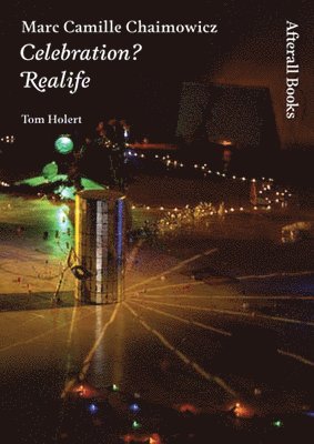Tom Holert - Marc Camille Chaimowicz, Häftad