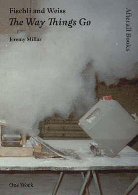 Jeremy Millar - Fischli and Weiss, Inbunden