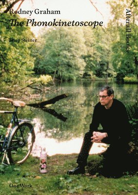 Shepherd Steiner, Emily Carr University of Art & Design) Steiner, Shepherd (Sessional Faculty - Rodney Graham, Häftad