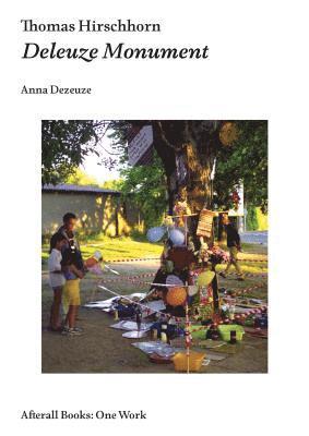 Anna Dezeuze - Thomas Hirschhorn, Inbunden
