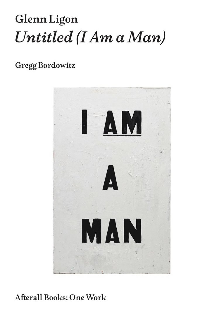 Gregg Bordowitz, School of the Art Institute of Chicago) Bordowitz, Gregg (Director - Glenn Ligon, Häftad