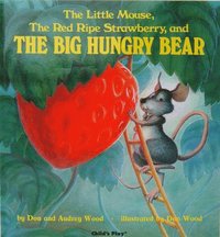 bokomslag The Little Mouse, the Red Ripe Strawberry, and the Big Hungry Bear