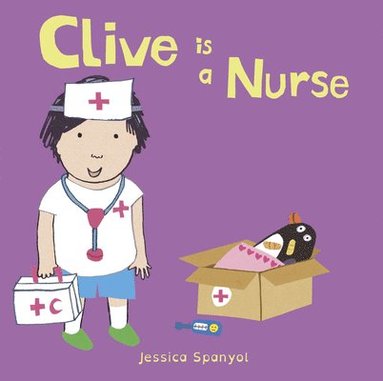 bokomslag Clive is a Nurse