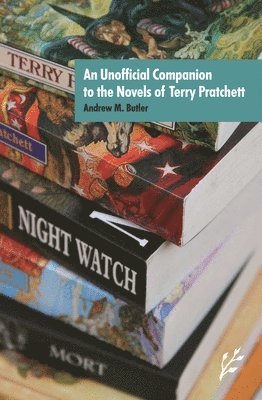 Andrew M. Butler, Andrew Butler - Unofficial Companion to the Novels of Terry Pratchett, Inbunden