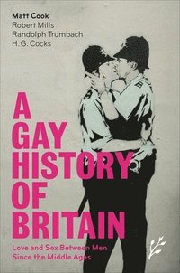 bokomslag A Gay History of Britain