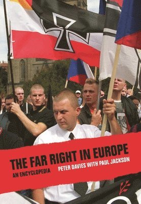 Paul Jackson - Far Right in Europe, Inbunden