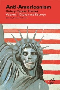 bokomslag Anti-Americanism [4 volumes]