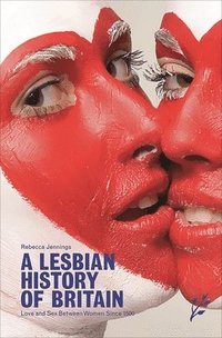 bokomslag A Lesbian History of Britain