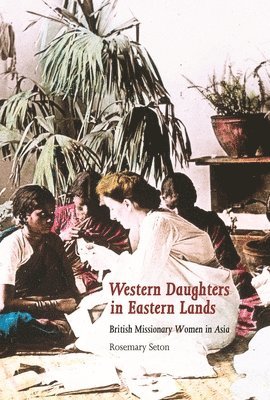 Western Daughters in Eastern Lands 1