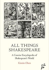 bokomslag All Things Shakespeare