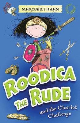 Margaret Ryan - Roodica the Rude and the Chariot Challenge, Häftad
