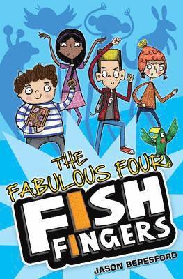 bokomslag The Fabulous Four Fish Fingers