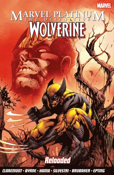 bokomslag Marvel Platinum: The Definitive Wolverine Reloaded