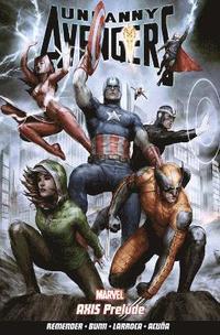 bokomslag Uncanny Avengers Volume 5: Axis Prelude