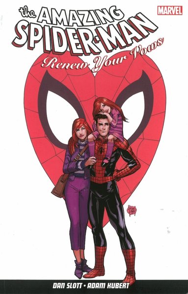 Dan Slott - Amazing Spider-Man: Renew Your Vows, Häftad